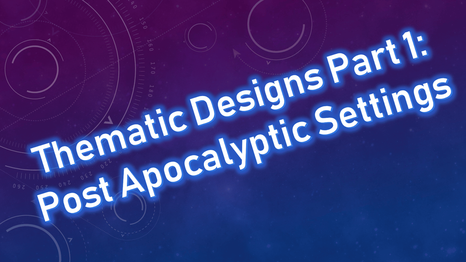 Sub-Genres & 4X Design: Post-Apocalyptic Settings