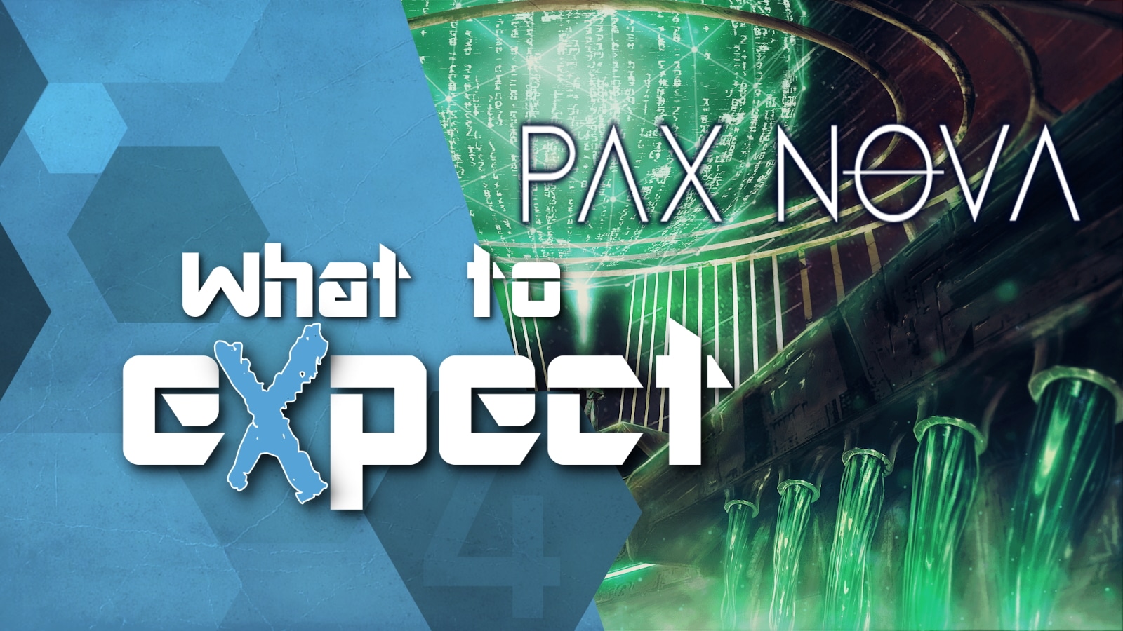 What to eXpect: Pax Nova’s Initial Review