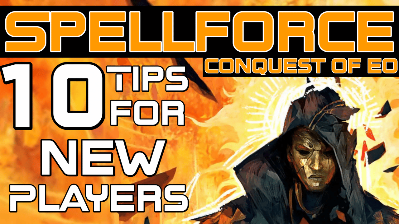 Spellforce: Conquest of Eo – 10 Tips for New Players