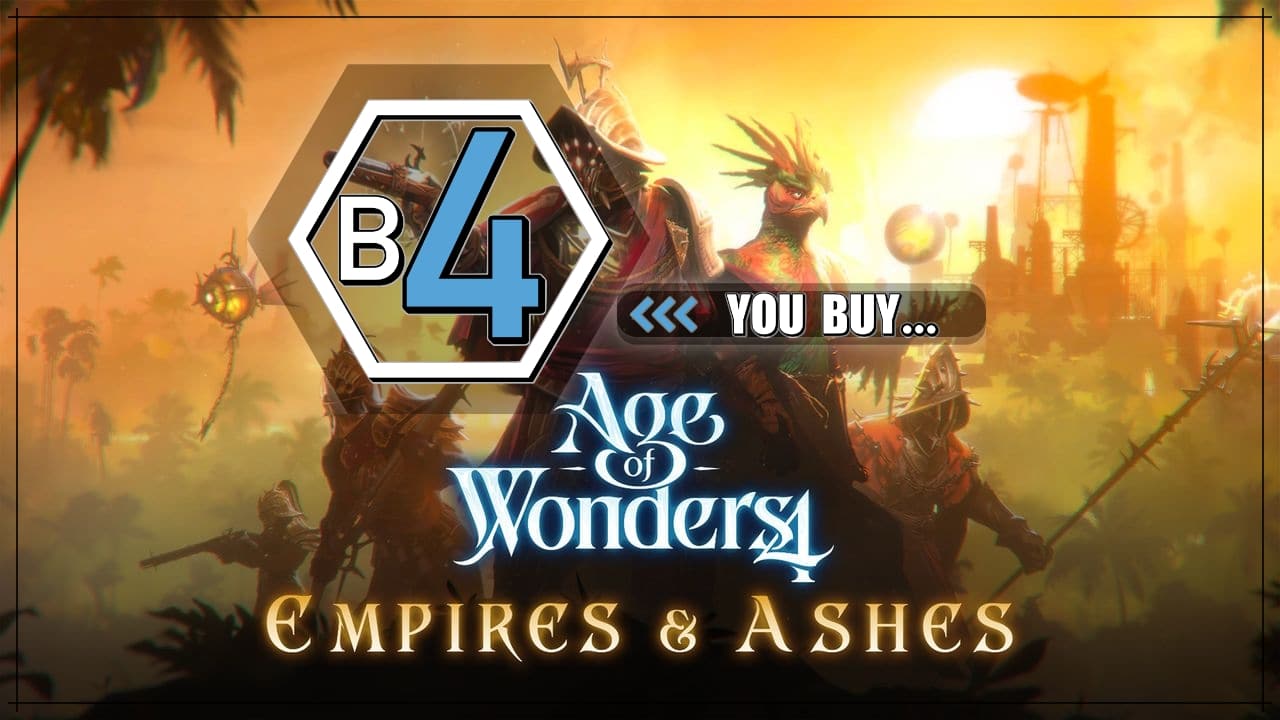 Before You Buy Age of Wonders 4: Empire and Ashes